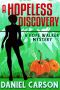 [Hope Walker Mystery 03] • A Hopeless Discovery